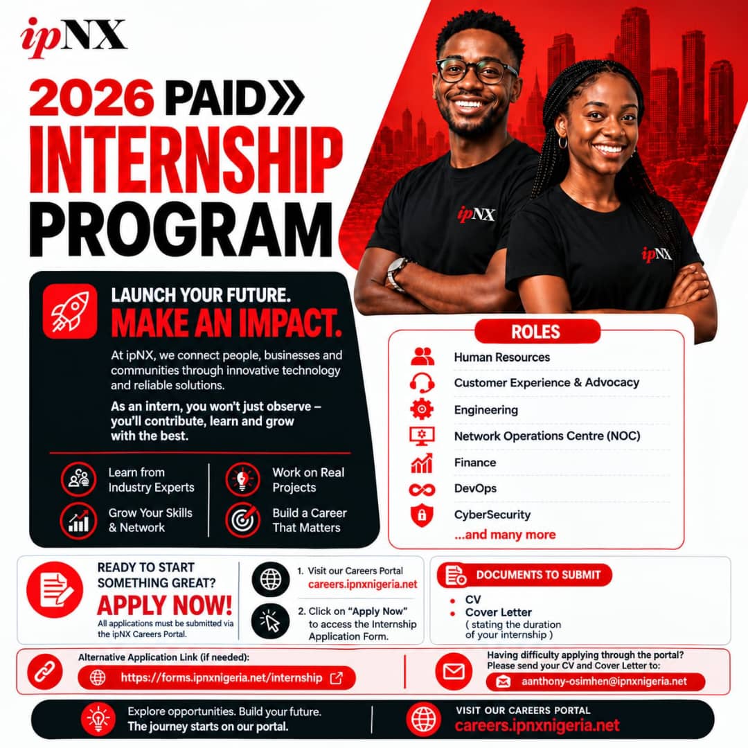 🚀 INTERNSHIP ALERT – ipNX 2026 Paid Internship Program | CareerPlug NG